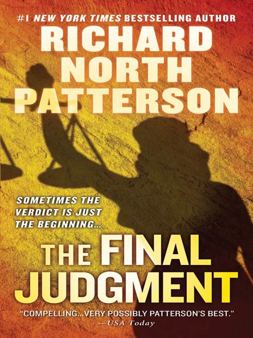 Title details for The Final Judgment by Richard North Patterson - Available
